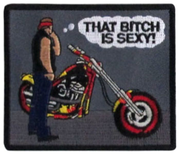 Stock Motorcycle Patch - That Bitch is Sexy